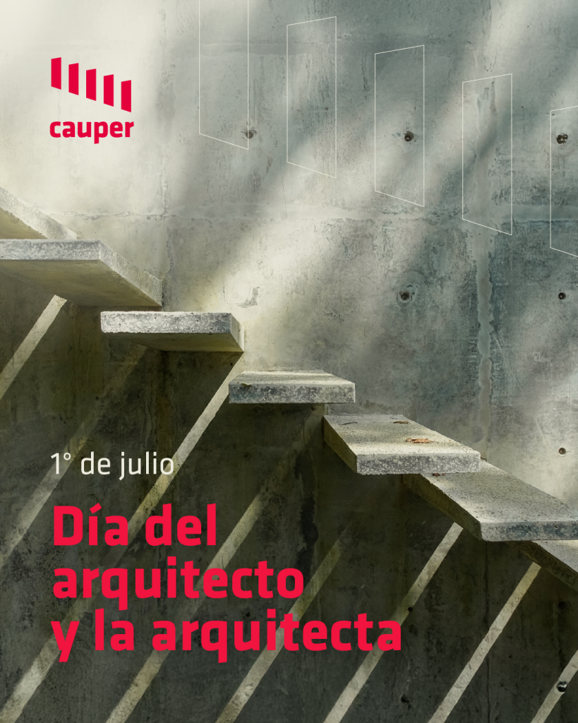 1° de Julio Día del Arquitecto y la Arquitecta