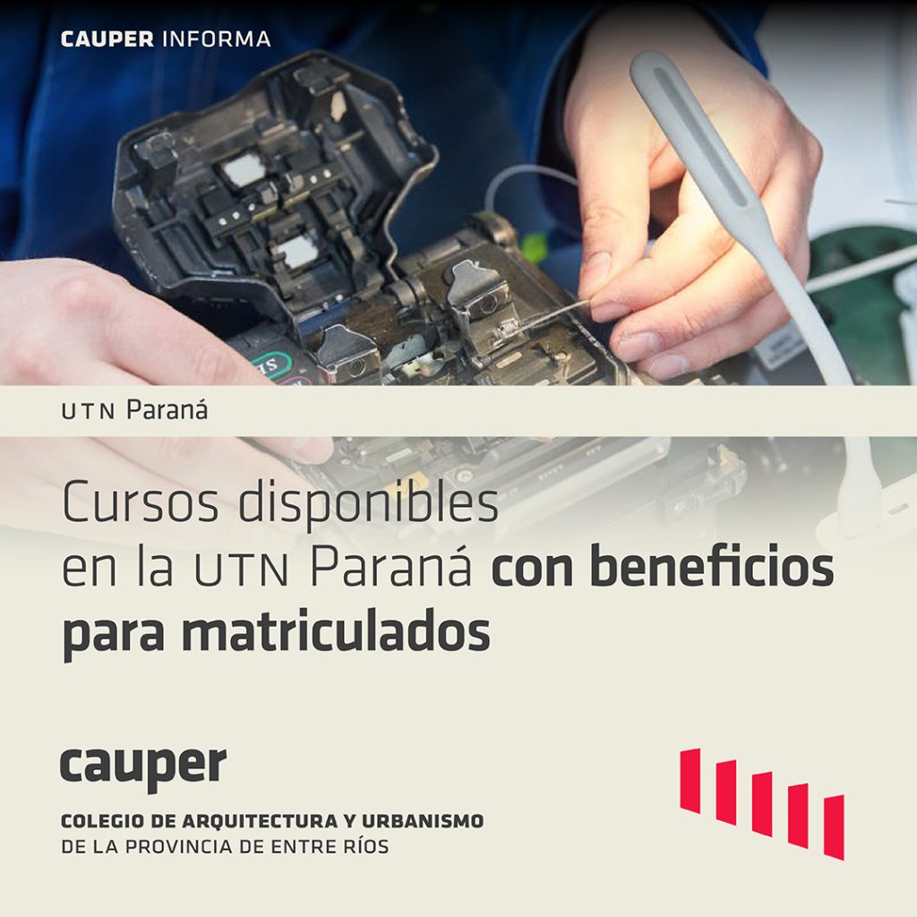 Cursos disponibles en la UTN Paraná con beneficios para matriculados del Colegio